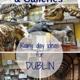 15 Museums and Galleries in Dublin. Rainy day activities to enjoy in Dublin, Ireland.