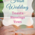 Irish Wedding Toasts, Blessings and Vows