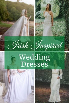 Irish Inspired Wedding Dresses #Irish #Celtic