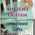 Beautiful Irish Made Ogham Inscribed Gift Ideas