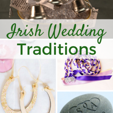 Irish Wedding Traditions and How Incorporate Them into Your Wedding